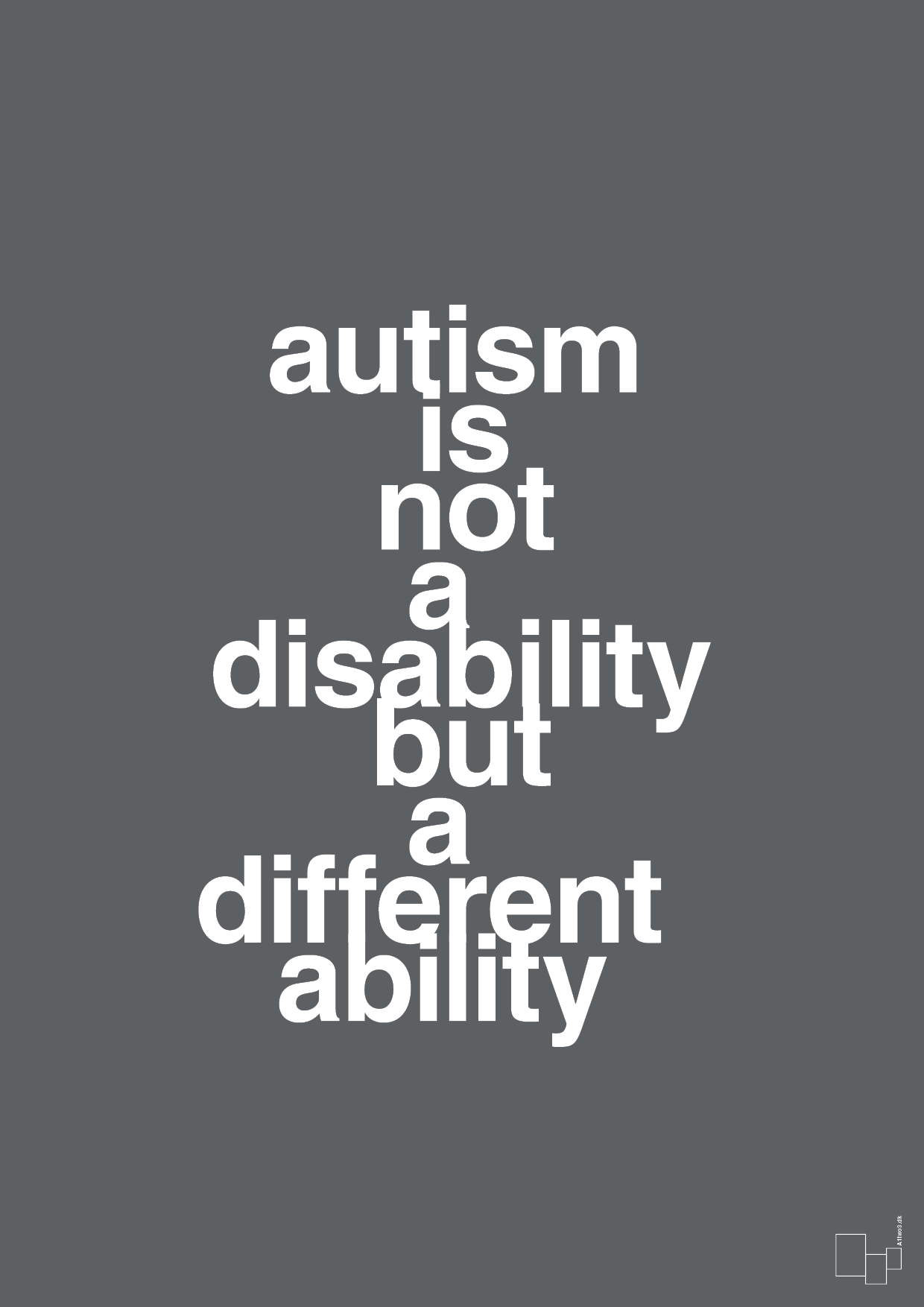plakat: autism is not a disability but a different ability - graphic charcoal-Autisme-A1two3