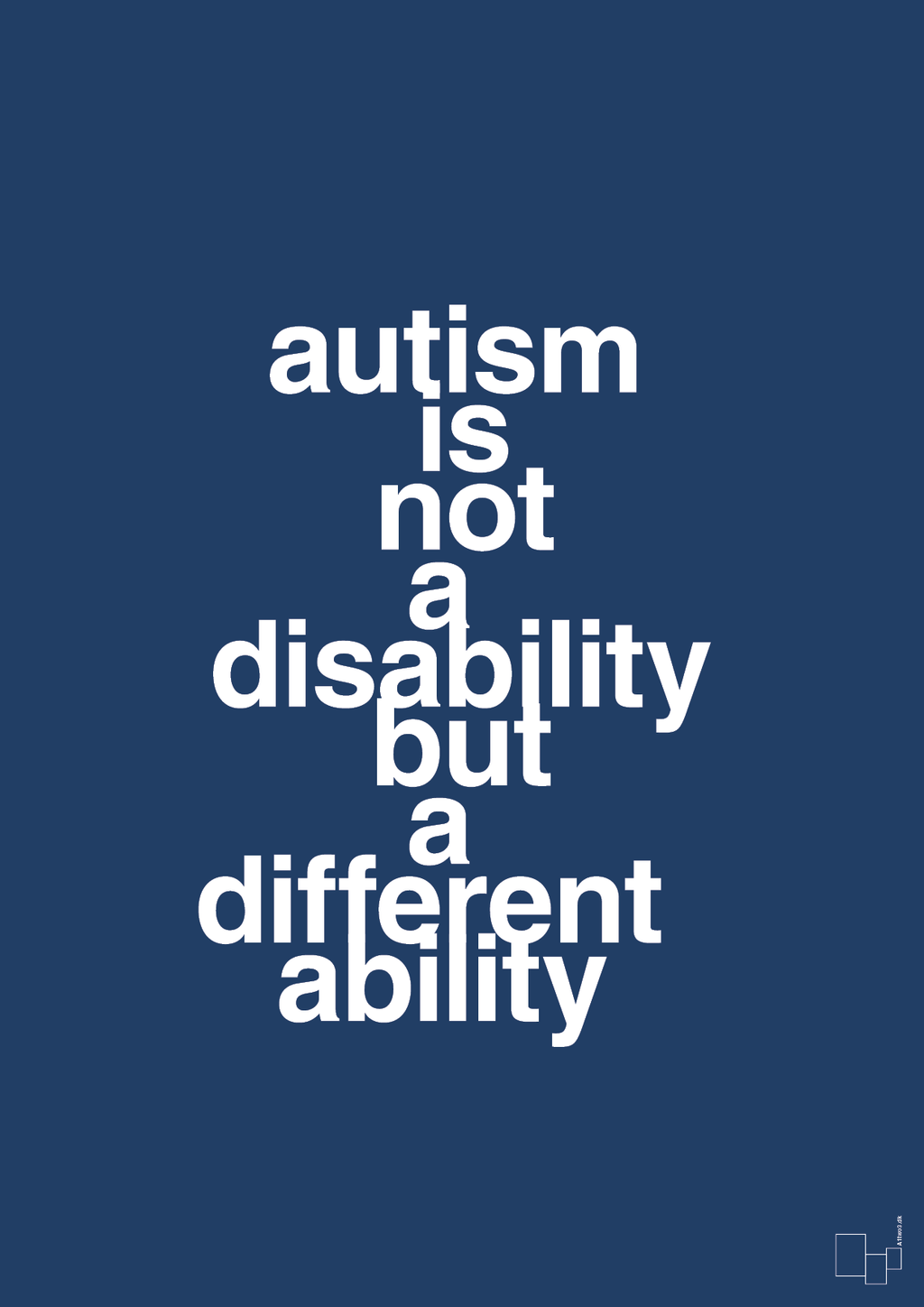 plakat: autism is not a disability but a different ability - lapis blue-Autisme-A1two3