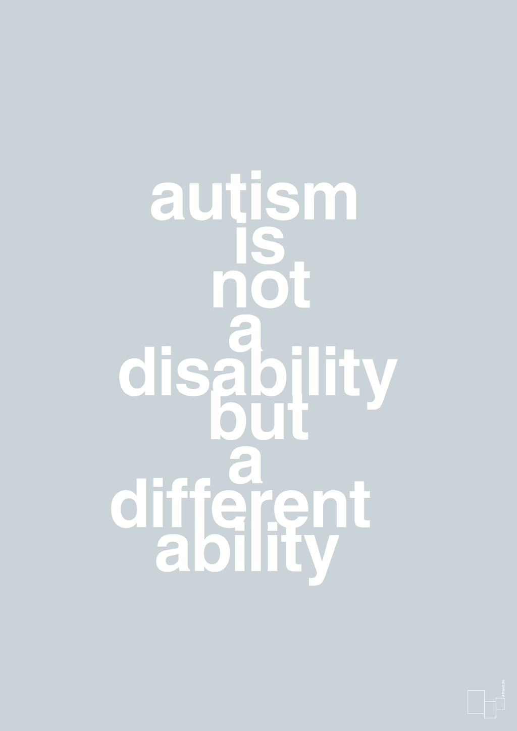 plakat: autism is not a disability but a different ability - light drizzle-Autisme-A1two3