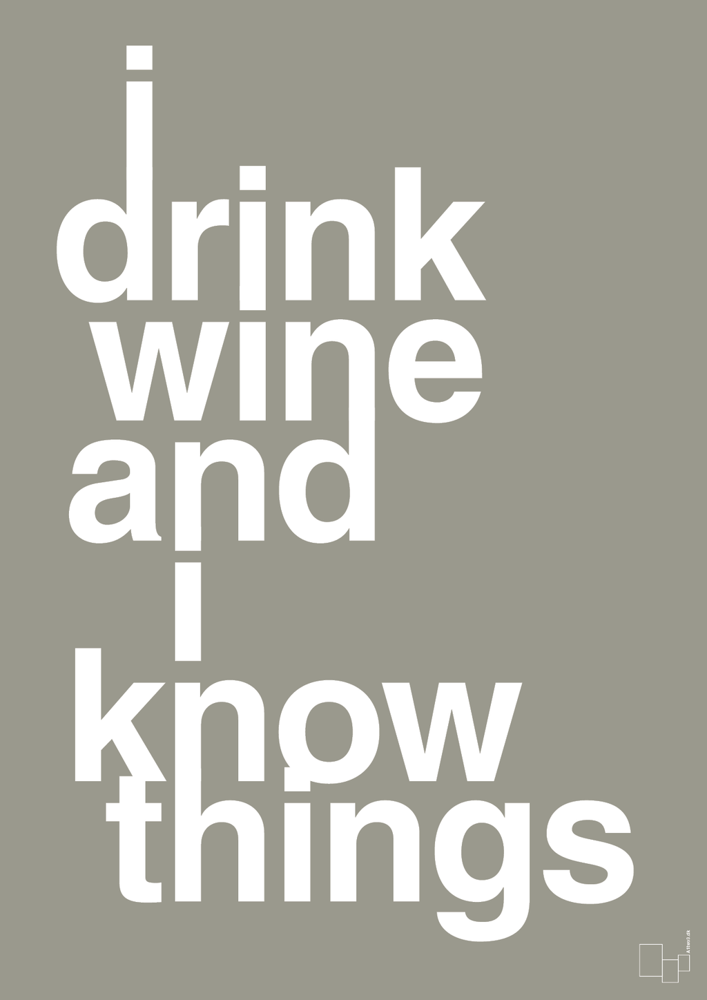 plakat: i drink wine and i know things - battleship gray-Fest-A1two3