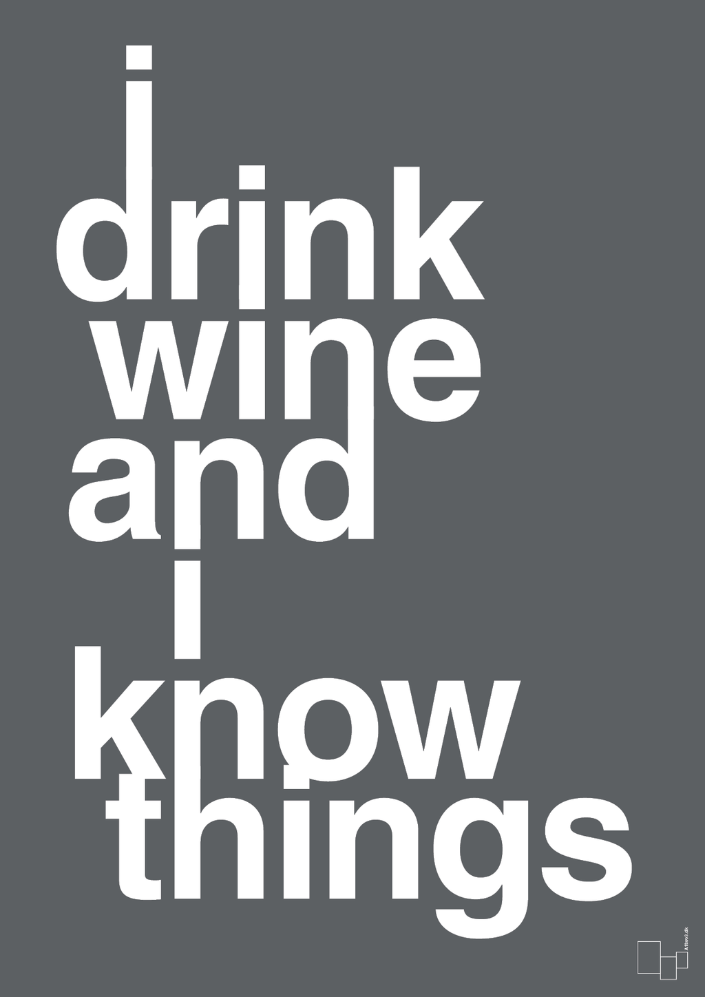 plakat: i drink wine and i know things - graphic charcoal-Fest-A1two3