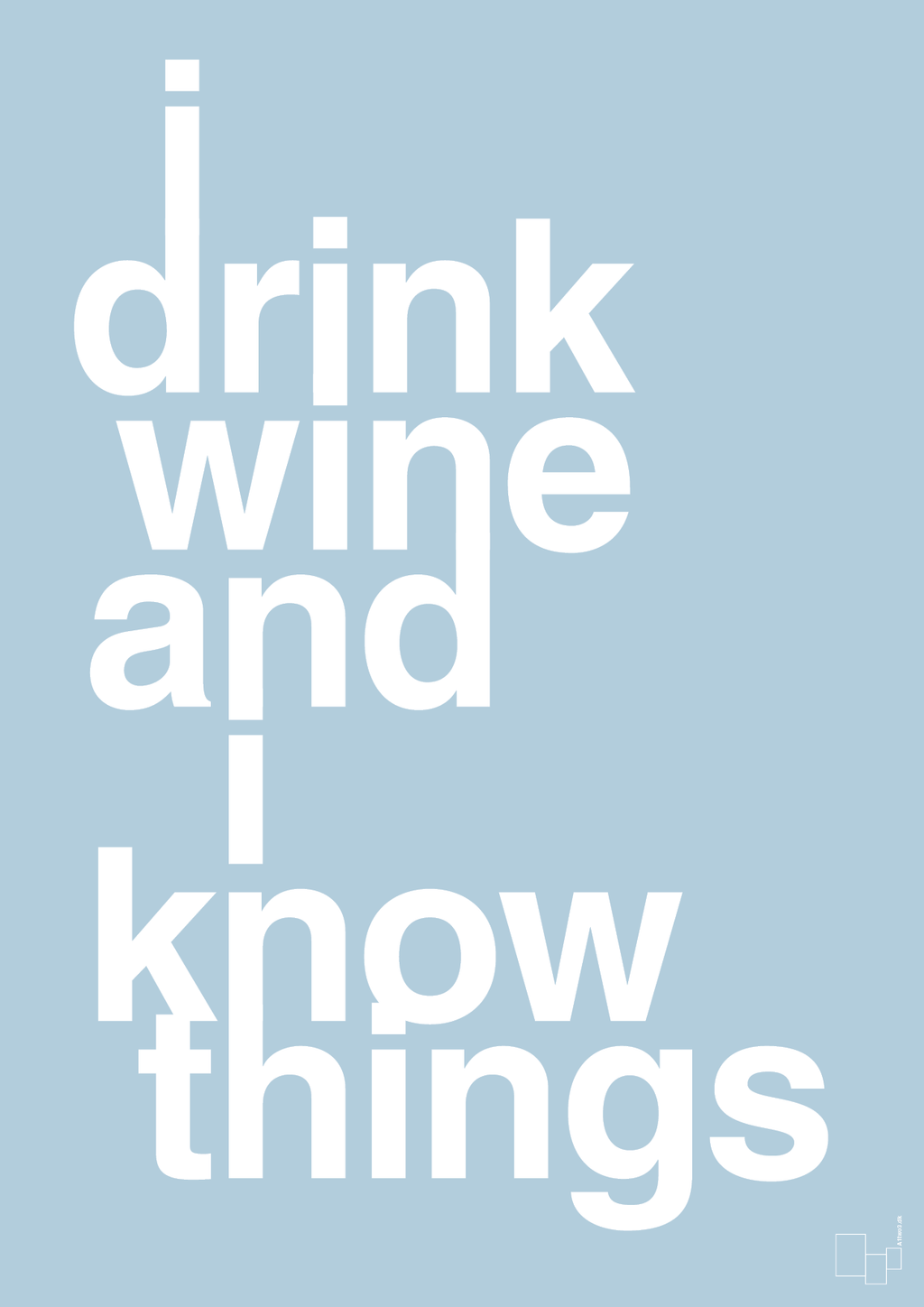 plakat: i drink wine and i know things - heavenly blue-Fest-A1two3
