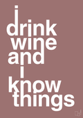 plakat: i drink wine and i know things - plum-Fest-A1two3