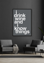 I drink wine and i know things - petrol-Fest-A1two3