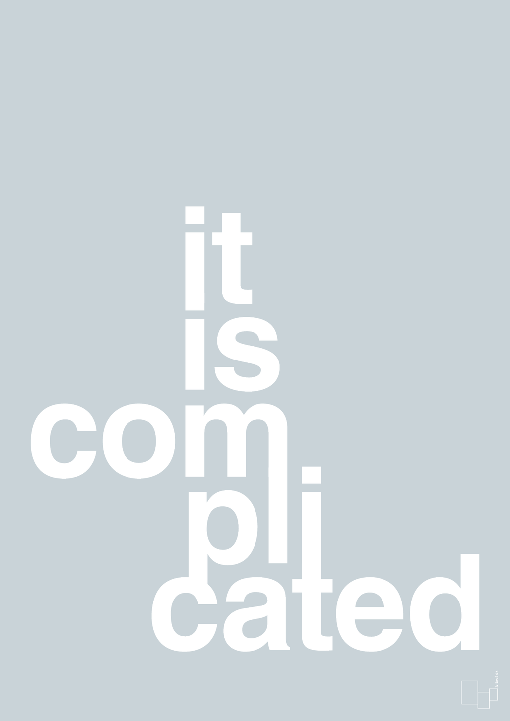 plakat: it is complicated - light drizzle-Humor-A1two3