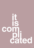 plakat: it is complicated - light rose-Humor-A1two3