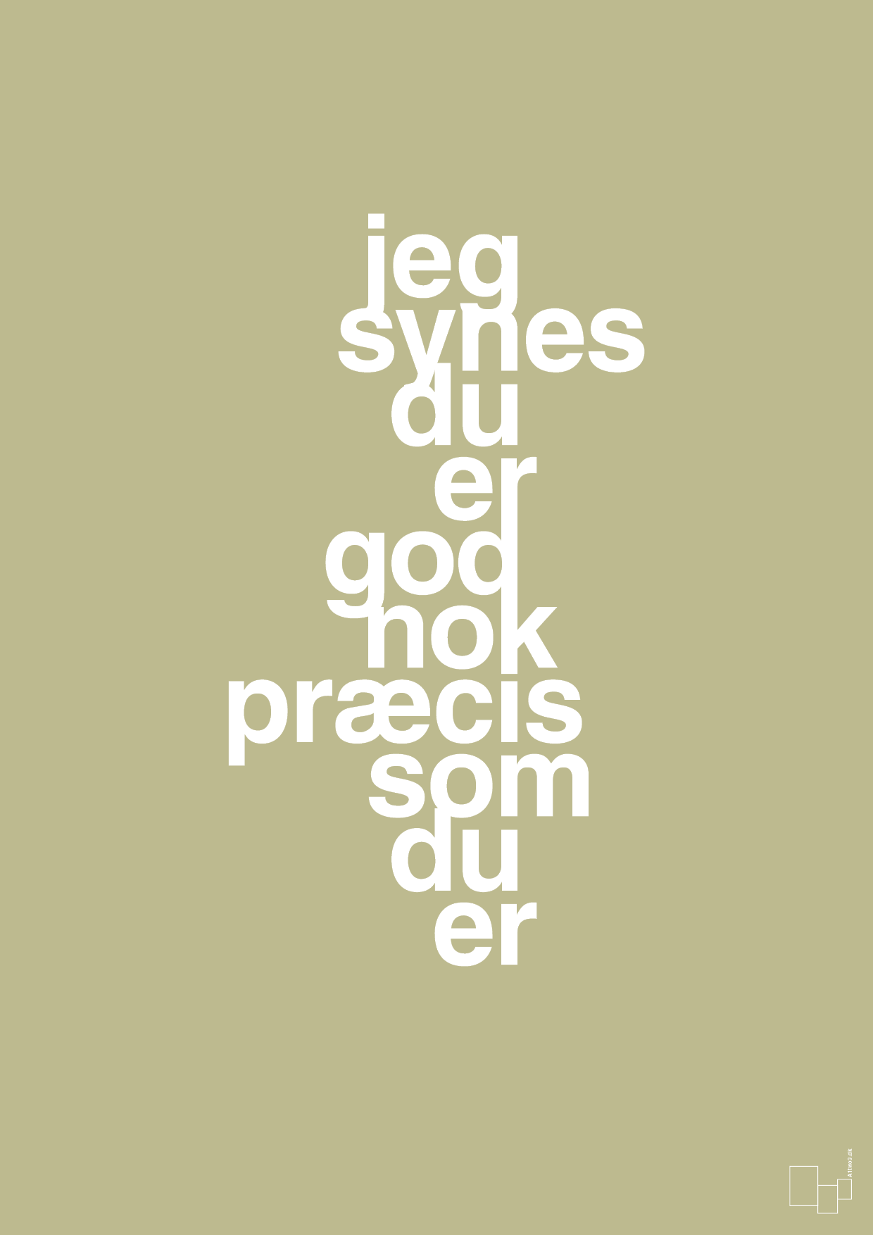 plakat: jeg synes du er god nok præcis som du er - back to nature-Kærlighed-A1two3