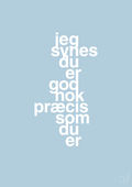 plakat: jeg synes du er god nok præcis som du er - heavenly blue-Kærlighed-A1two3
