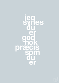 plakat: jeg synes du er god nok præcis som du er - light drizzle-Kærlighed-A1two3