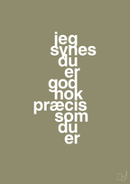 plakat: jeg synes du er god nok præcis som du er - misty forrest-Kærlighed-A1two3