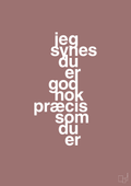 plakat: jeg synes du er god nok præcis som du er - plum-Kærlighed-A1two3