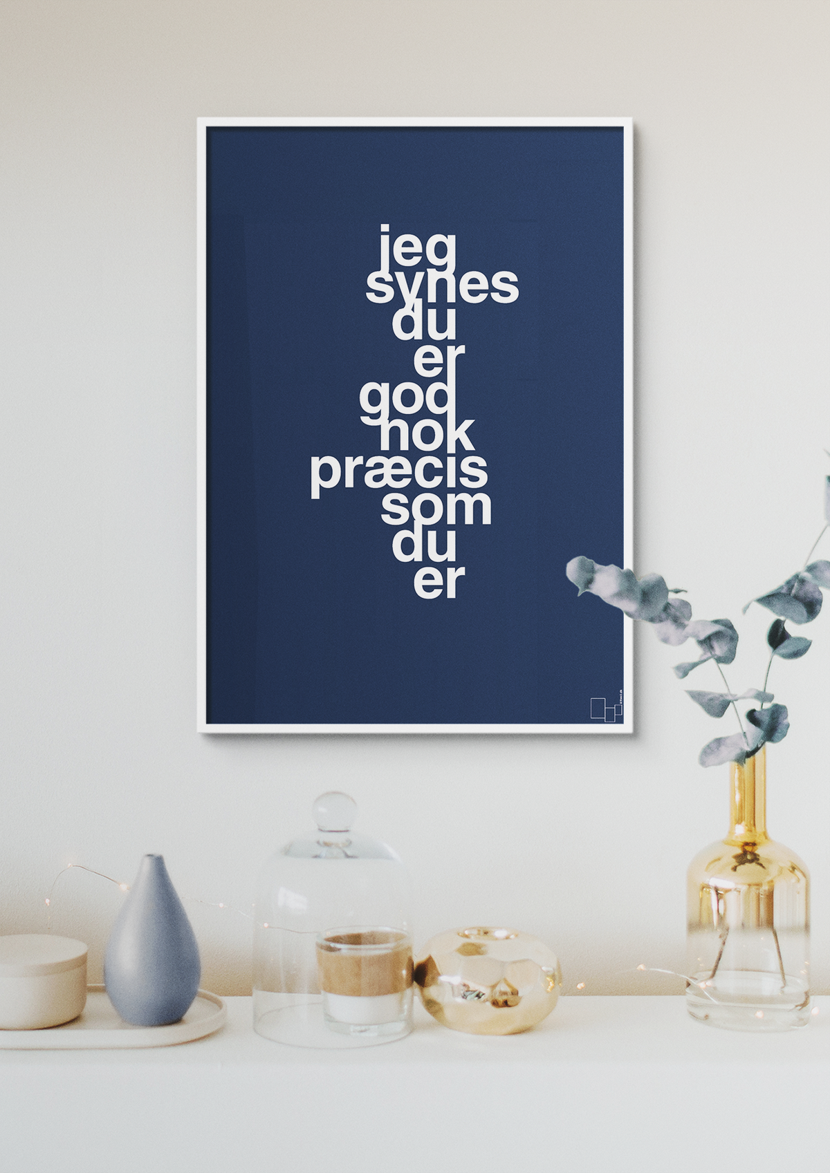 plakat: jeg synes du er god nok præcis som du er - light rose-Kærlighed-A1two3