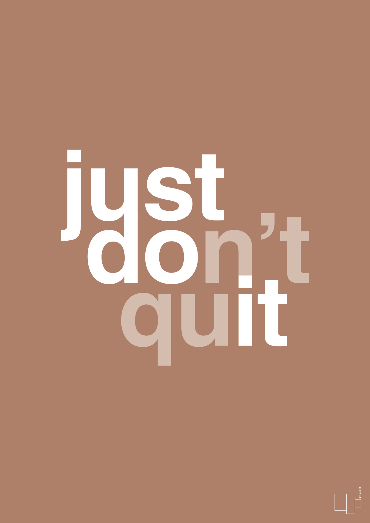 plakat: just dont quit - cider spice-Livet-A1two3