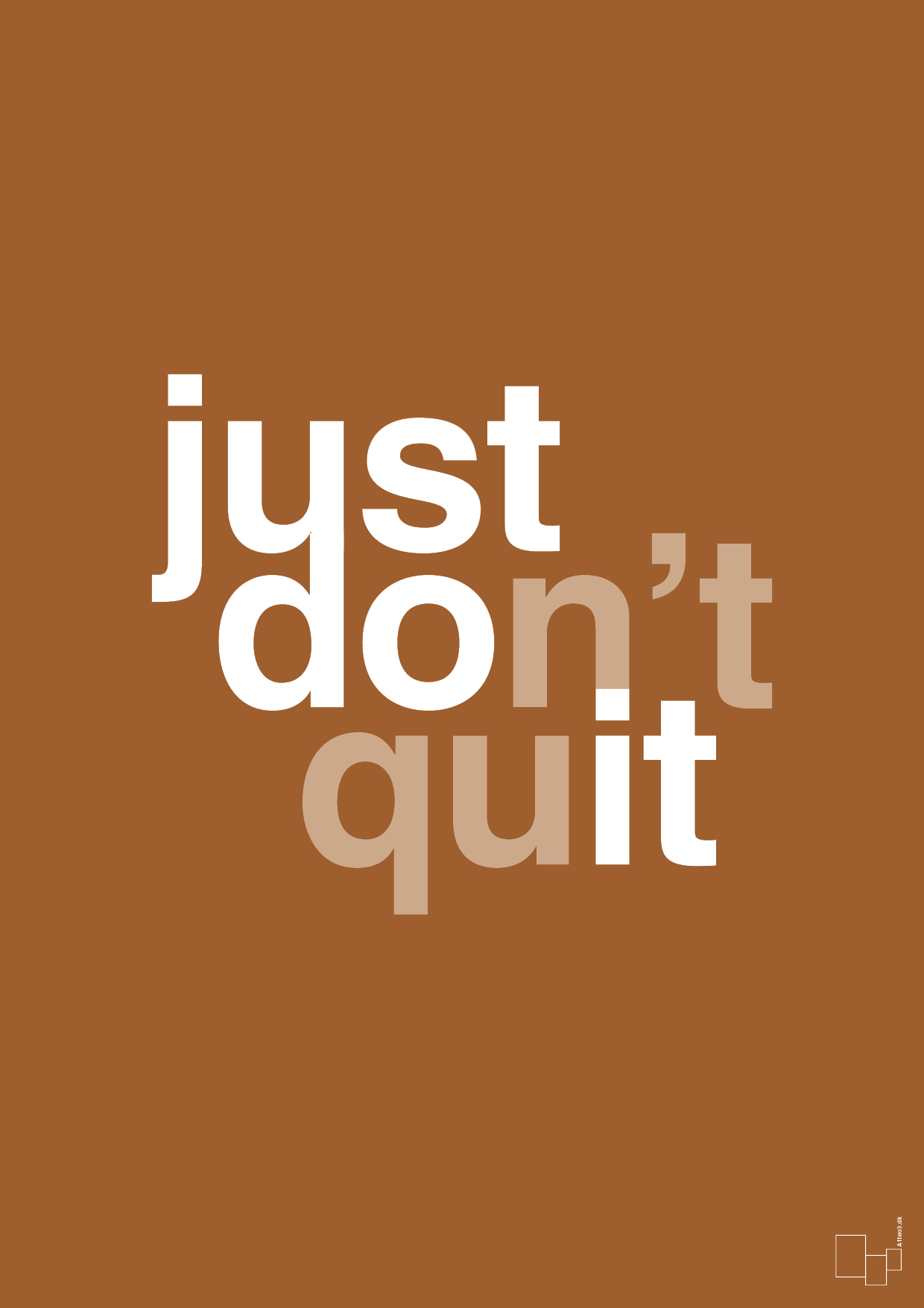 plakat: just dont quit - cognac-Livet-A1two3
