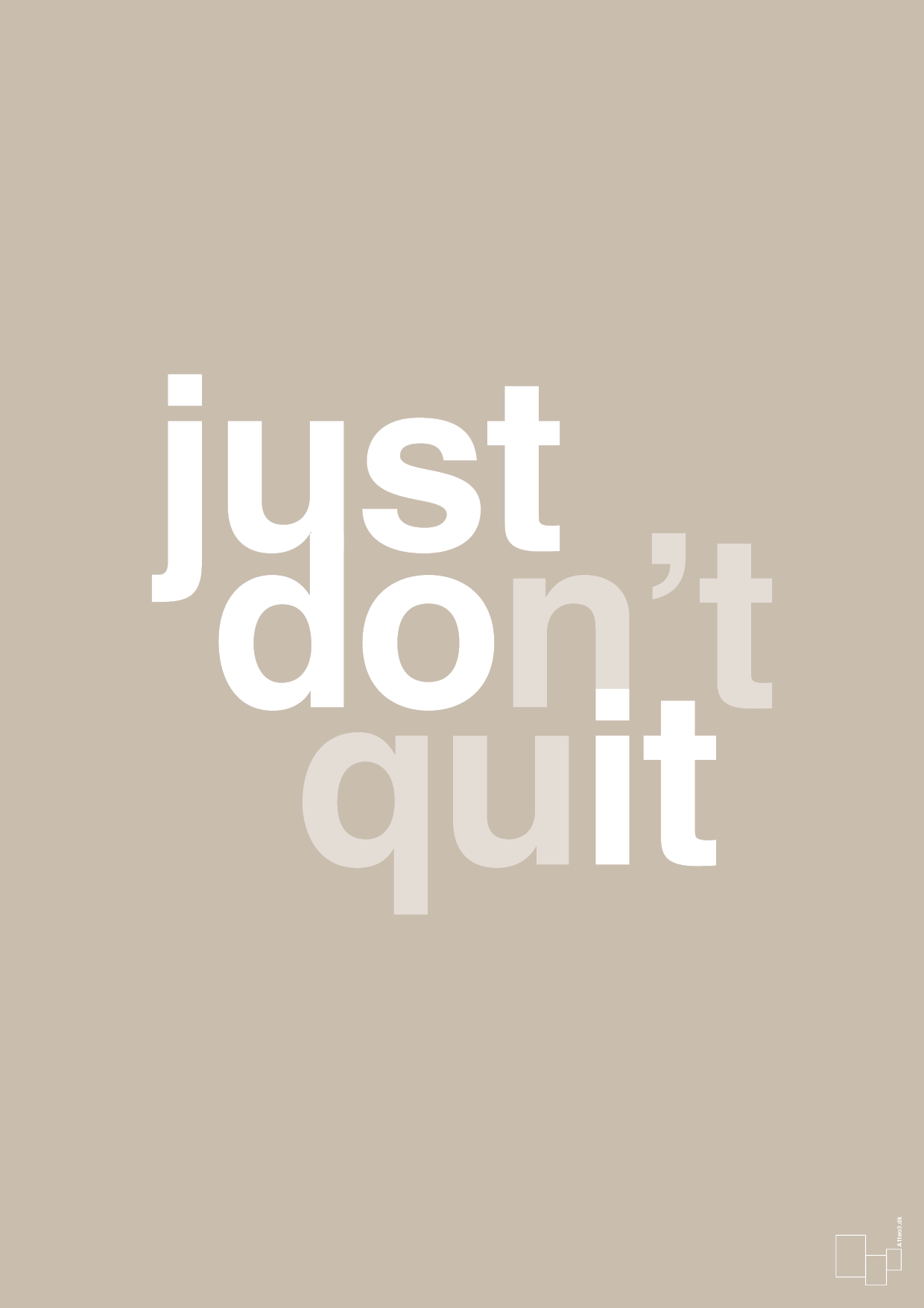 plakat: just dont quit - creamy mushroom-Livet-A1two3