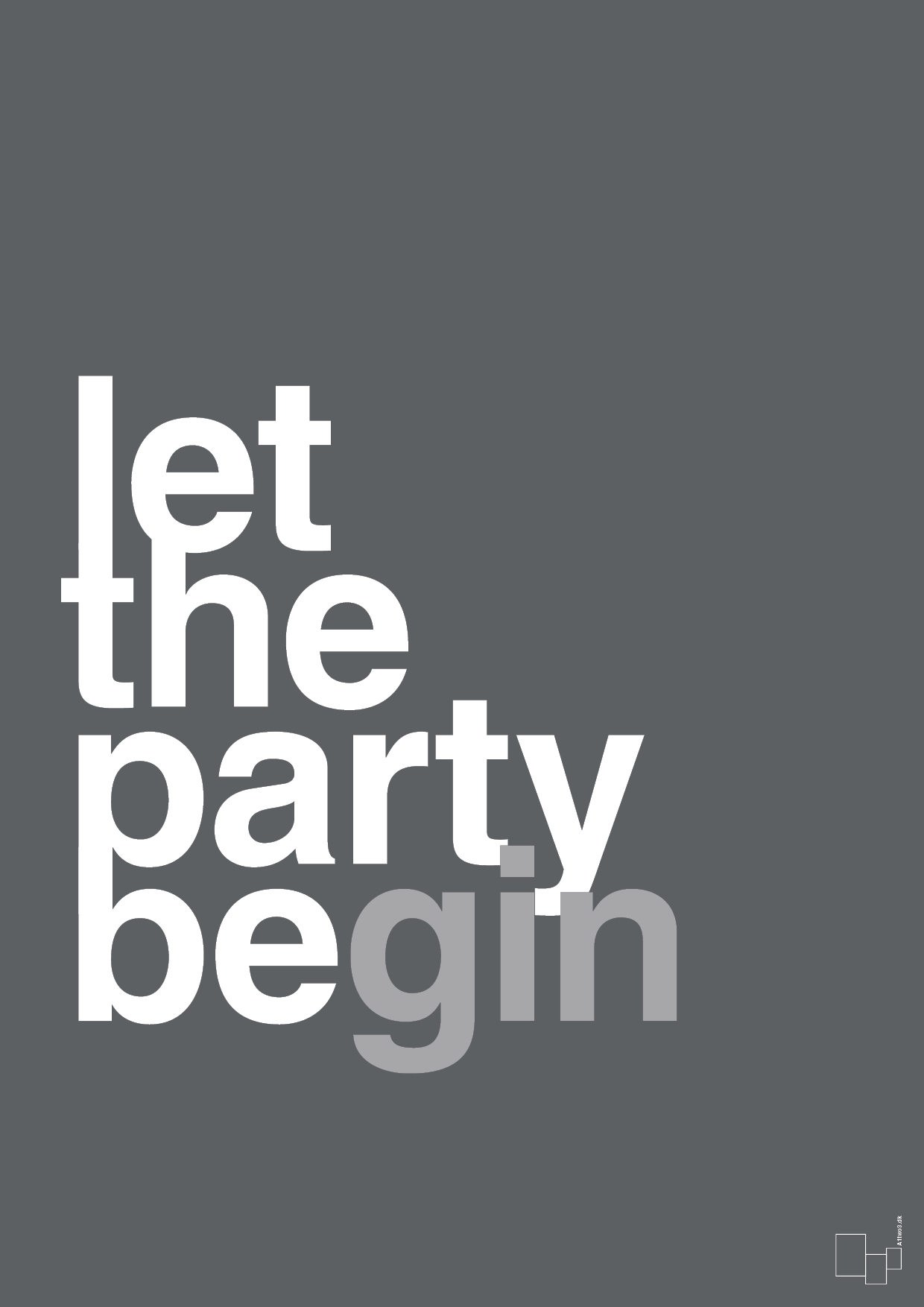 plakat: let the party begin - graphic charcoal-Fest-A1two3