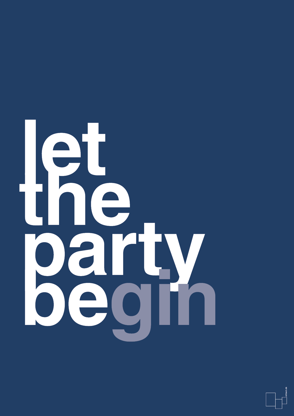 plakat: let the party begin - lapis blue-Fest-A1two3