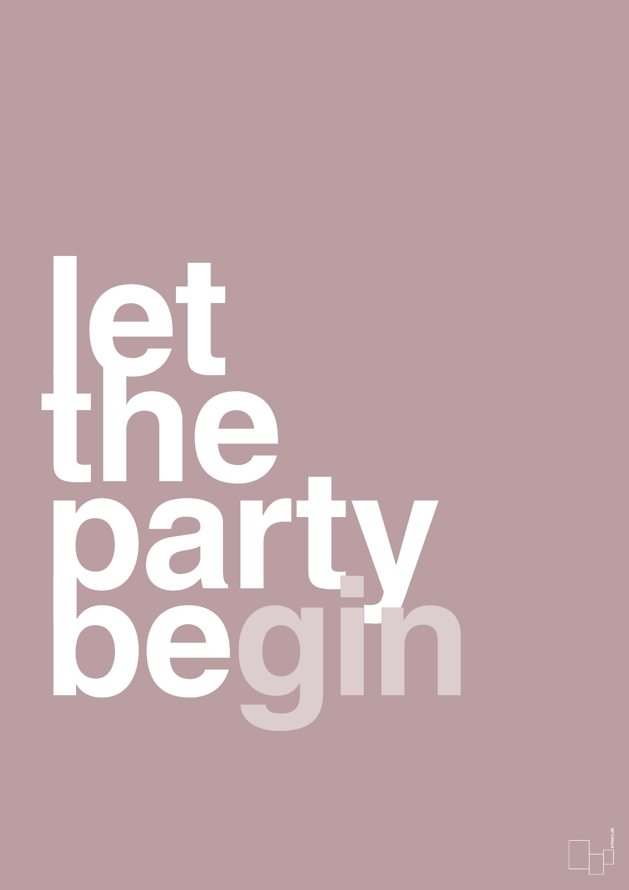 plakat: let the party begin - light rose-Fest-A1two3