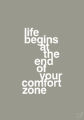 plakat: life begins at the end of your comfort zone - battleship gray-Livet-A1two3