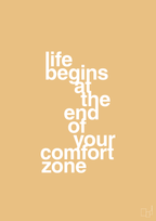 plakat: life begins at the end of your comfort zone - charismatic-Livet-A1two3