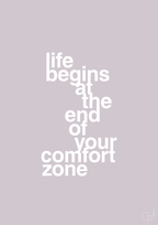 plakat: life begins at the end of your comfort zone - dusty lilac-Livet-A1two3