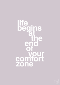 plakat: life begins at the end of your comfort zone