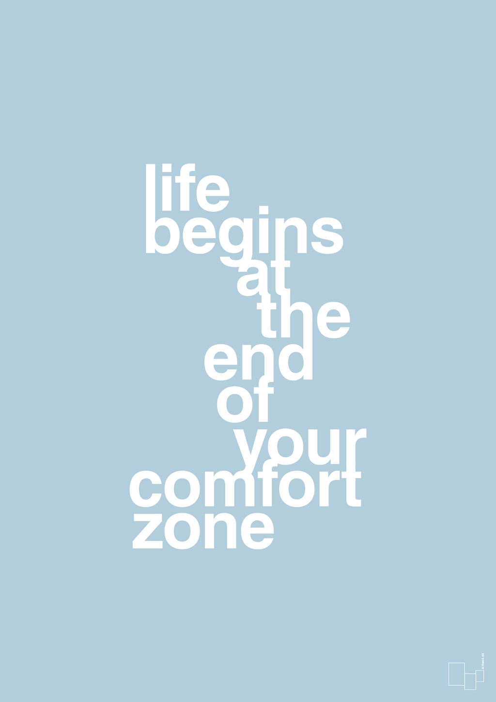 plakat: life begins at the end of your comfort zone - heavenly blue-Livet-A1two3