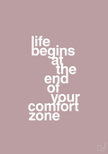 plakat: life begins at the end of your comfort zone - light rose-Livet-A1two3