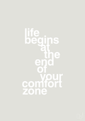 plakat: life begins at the end of your comfort zone - painters white-Livet-A1two3