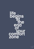 Life begins at the end of your comfort zone - petrol-Livet-A1two3