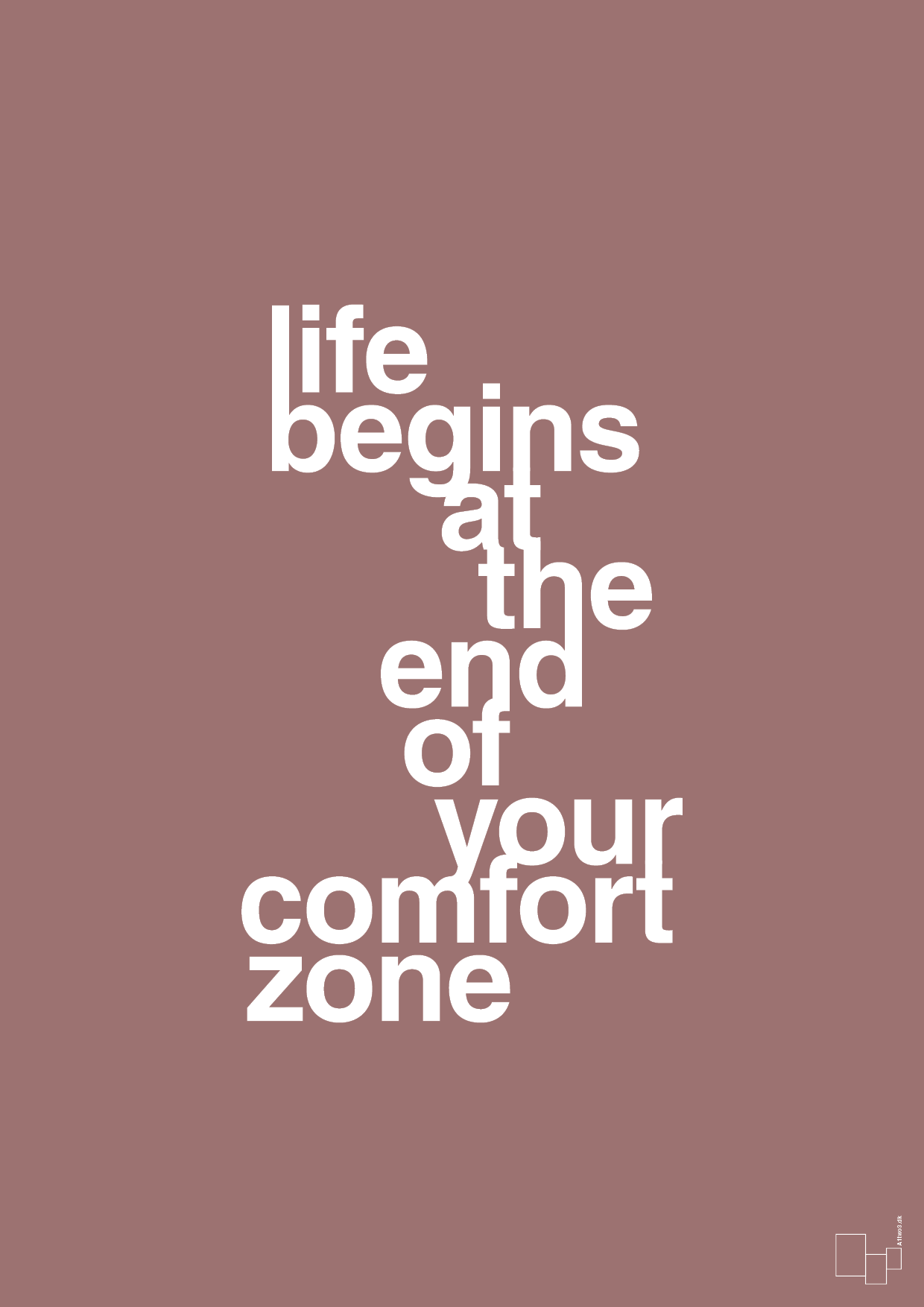 plakat: life begins at the end of your comfort zone - plum-Livet-A1two3