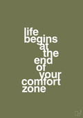 plakat: life begins at the end of your comfort zone - secret meadow-Livet-A1two3