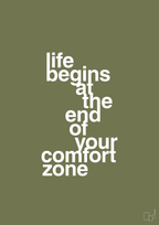 plakat: life begins at the end of your comfort zone - secret meadow-Livet-A1two3