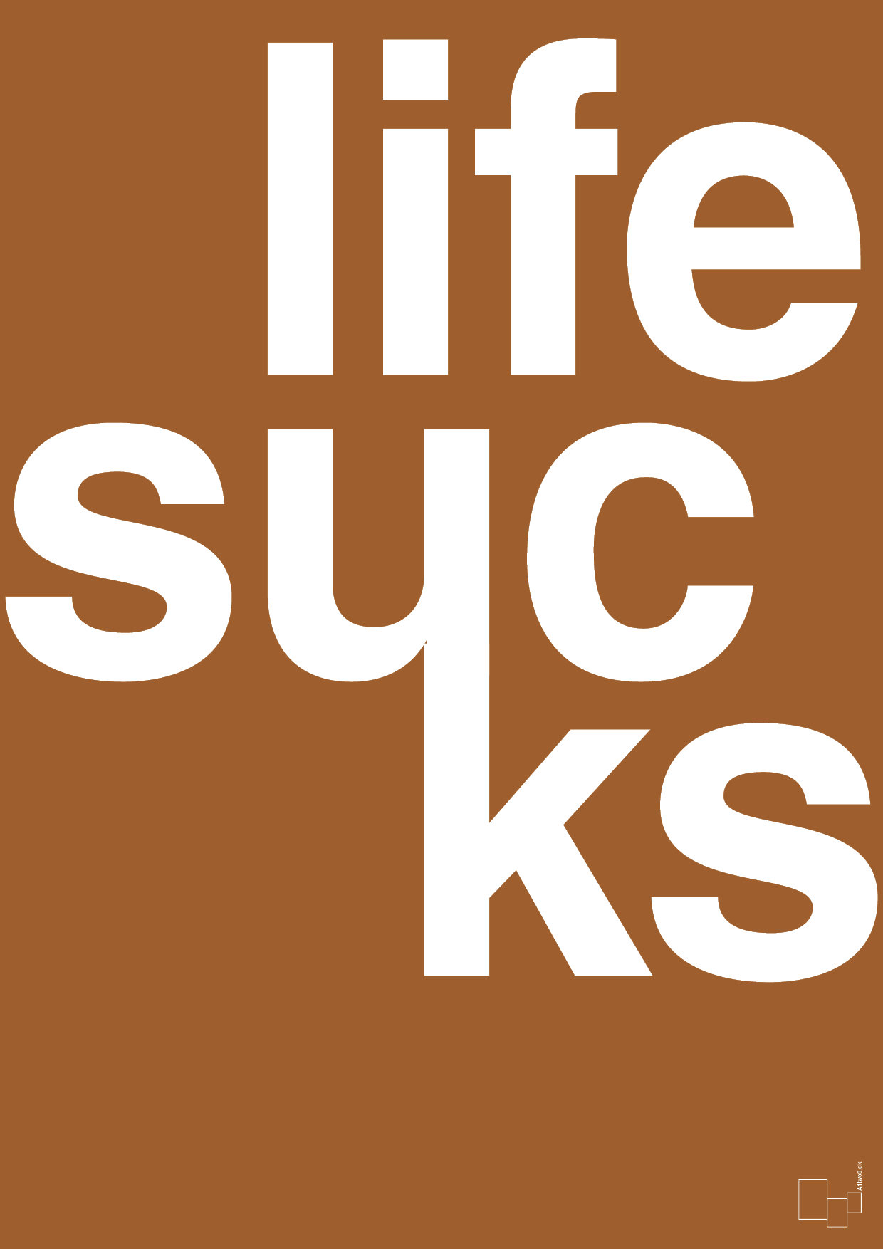 plakat: life sucks - cognac-Livet-A1two3