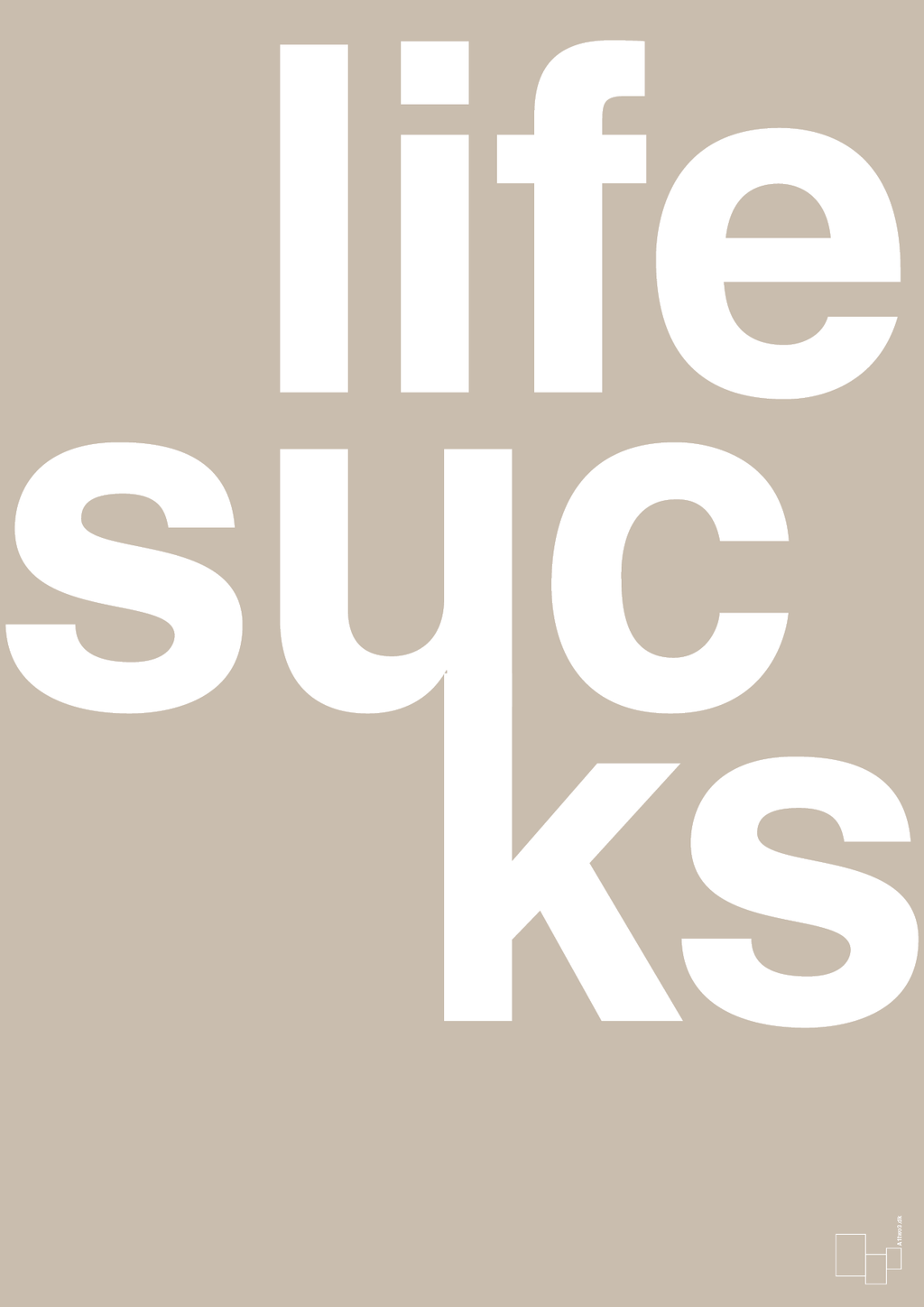 plakat: life sucks - creamy mushroom-Livet-A1two3