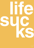 plakat: life sucks - honeycomb-Livet-A1two3