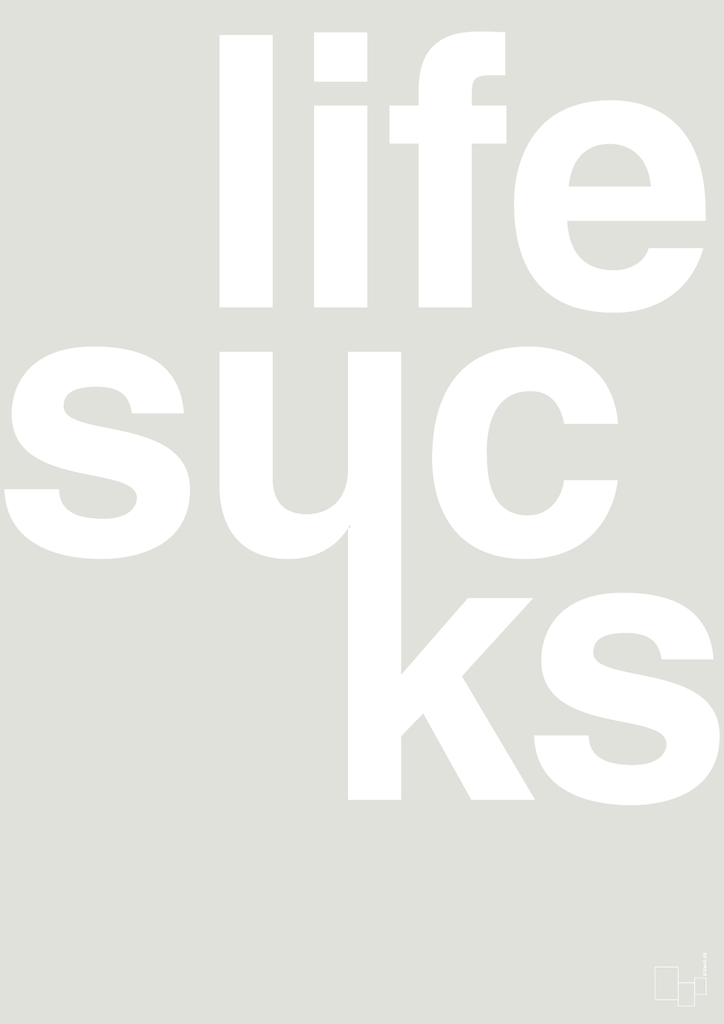 plakat: life sucks - painters white-Livet-A1two3