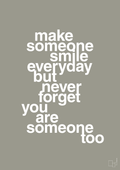 plakat: make someone smile everyday - battleship gray-Lykke-A1two3
