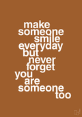 plakat: make someone smile everyday - cognac-Lykke-A1two3