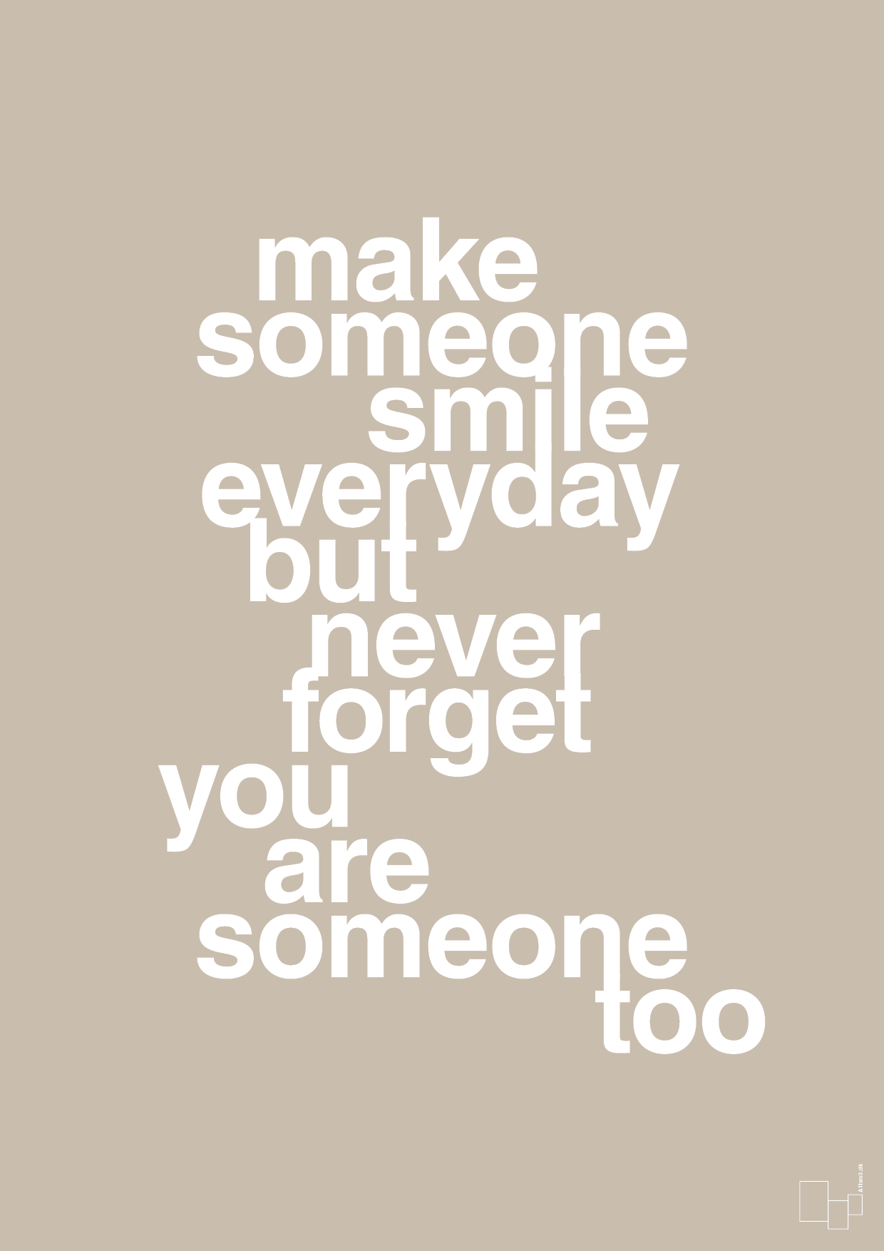 plakat: make someone smile everyday - creamy mushroom-Lykke-A1two3