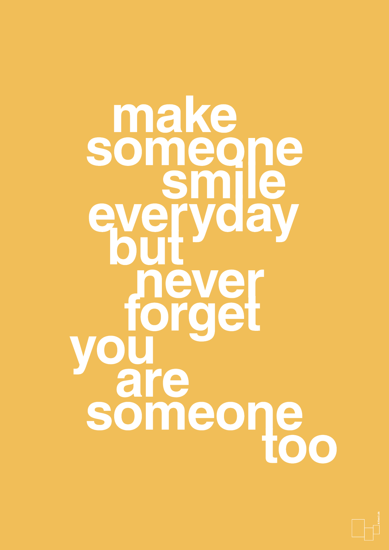 plakat: make someone smile everyday - honeycomb-Lykke-A1two3