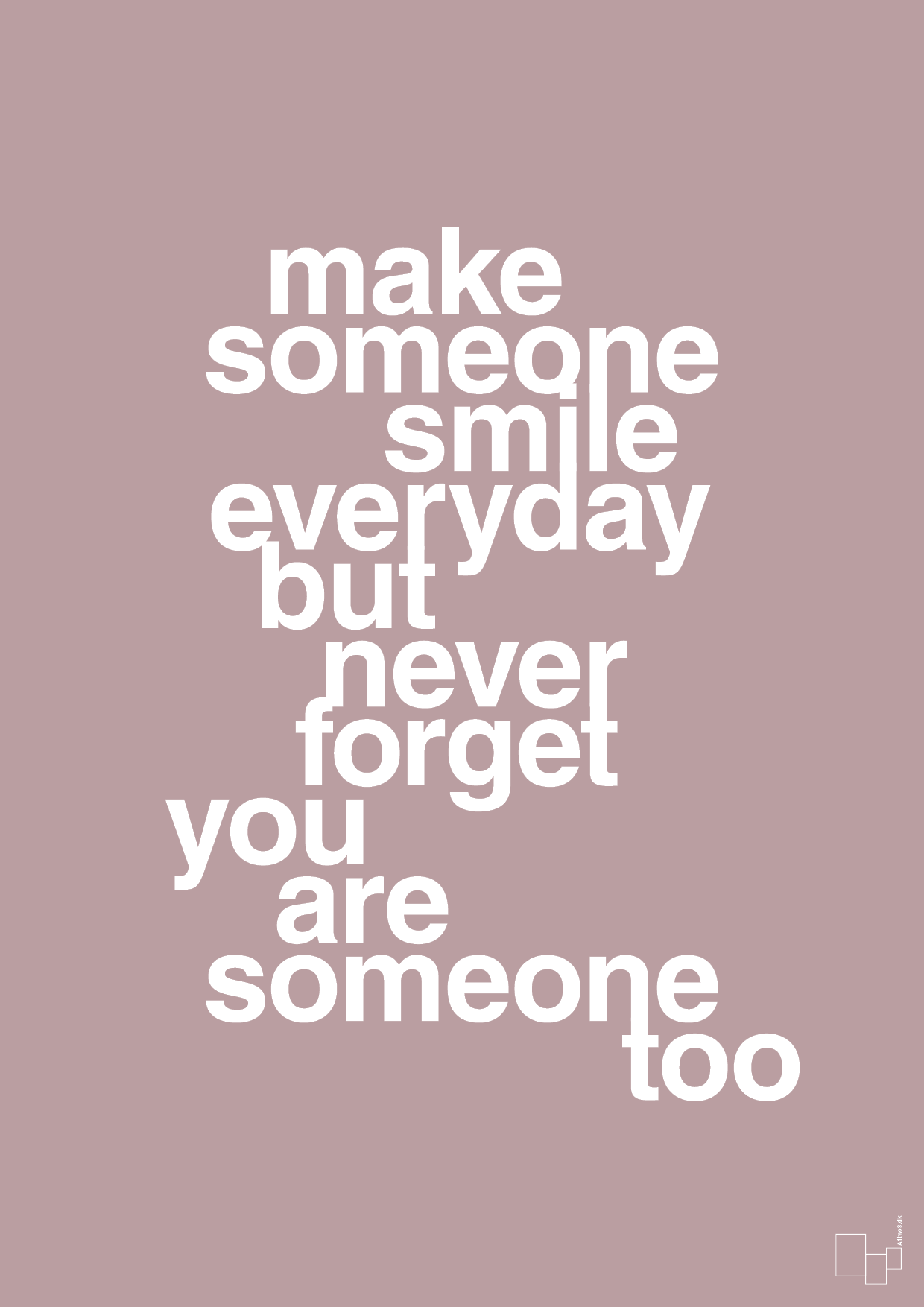 plakat: make someone smile everyday - light rose-Lykke-A1two3