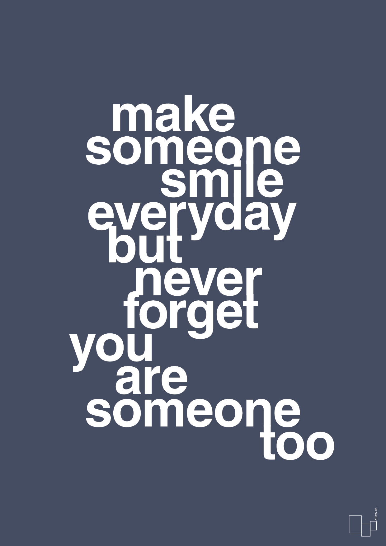 Make someone smile everyday - petrol-Lykke-A1two3