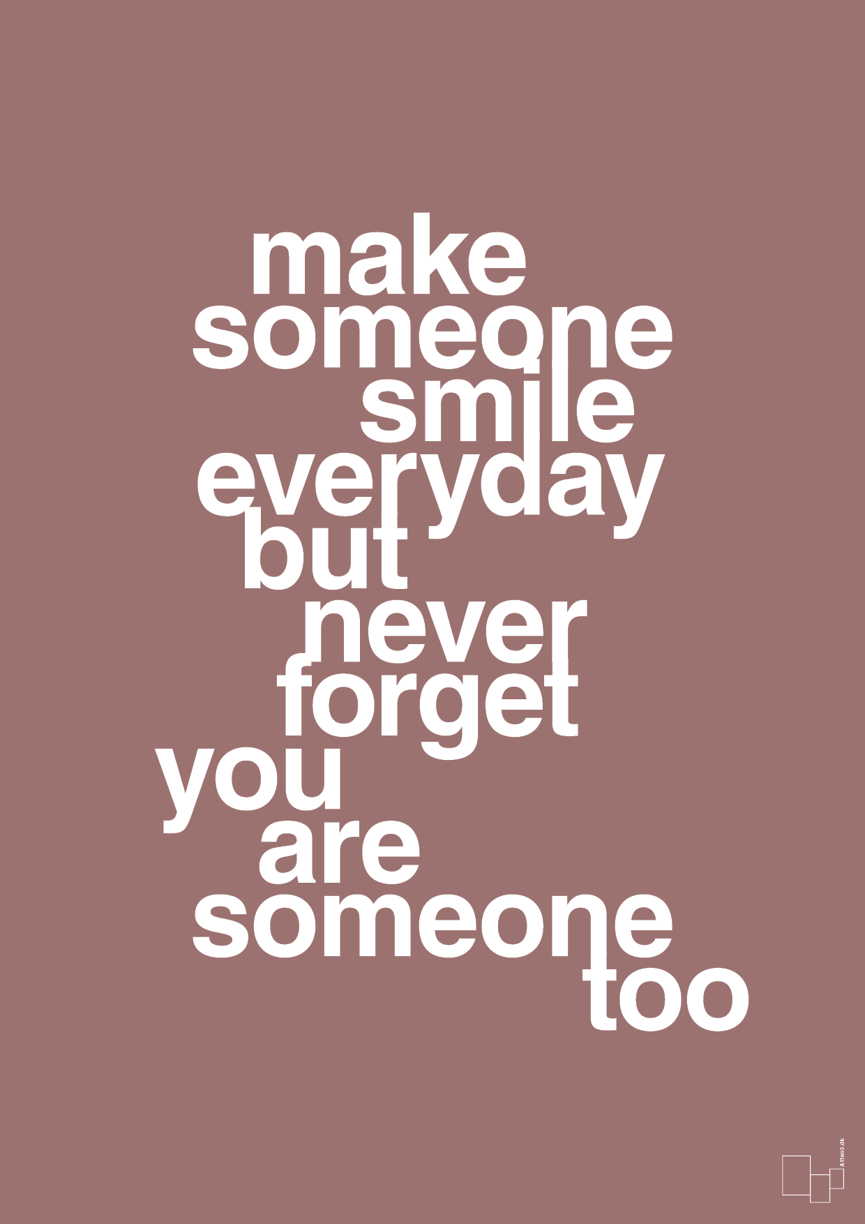 plakat: make someone smile everyday - plum-Lykke-A1two3