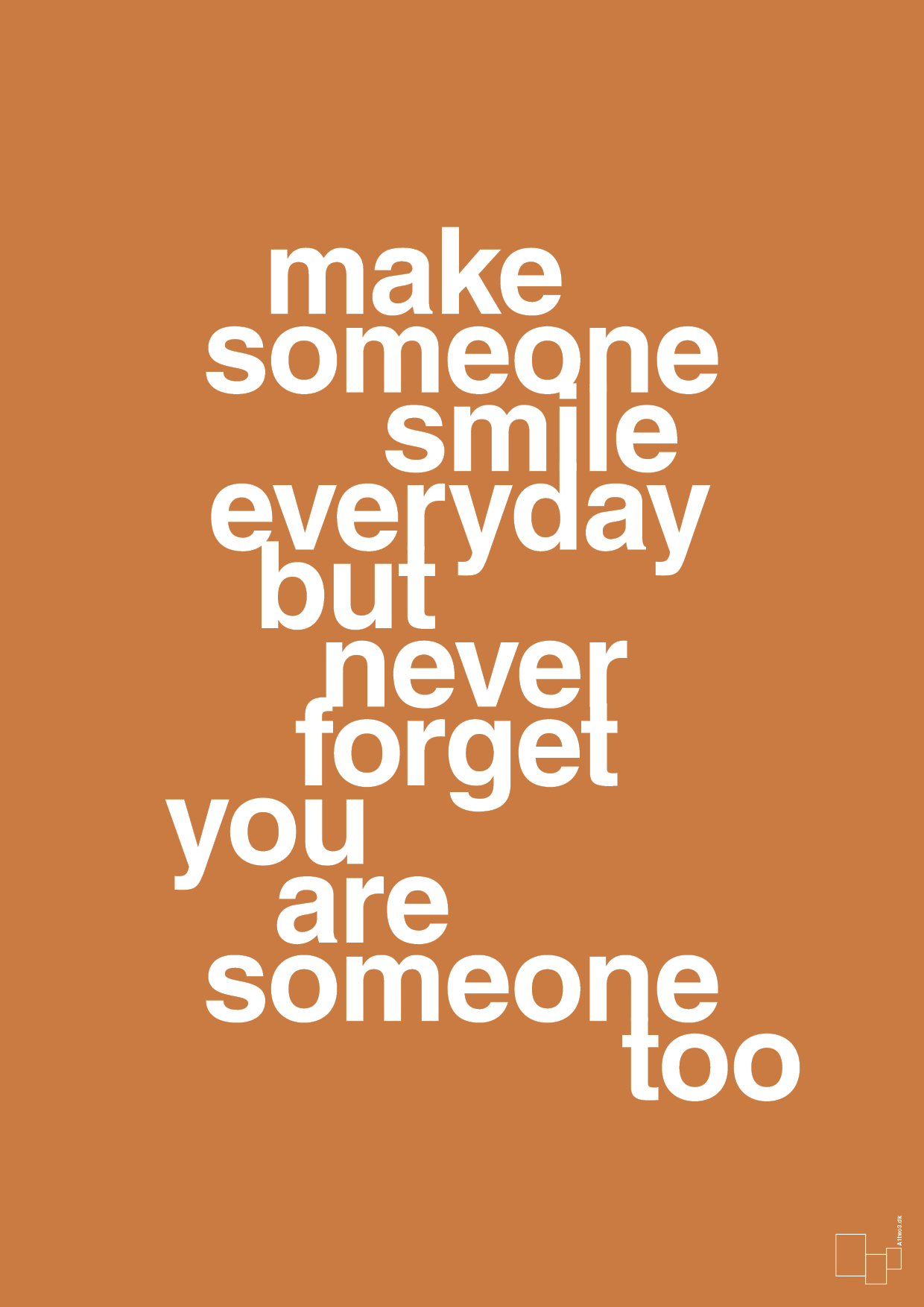 plakat: make someone smile everyday - rumba orange-Lykke-A1two3