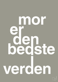plakat: mor er den bedste i verden - battleship gray-Familie-A1two3