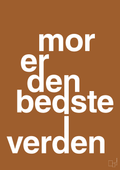 plakat: mor er den bedste i verden - cognac-Familie-A1two3