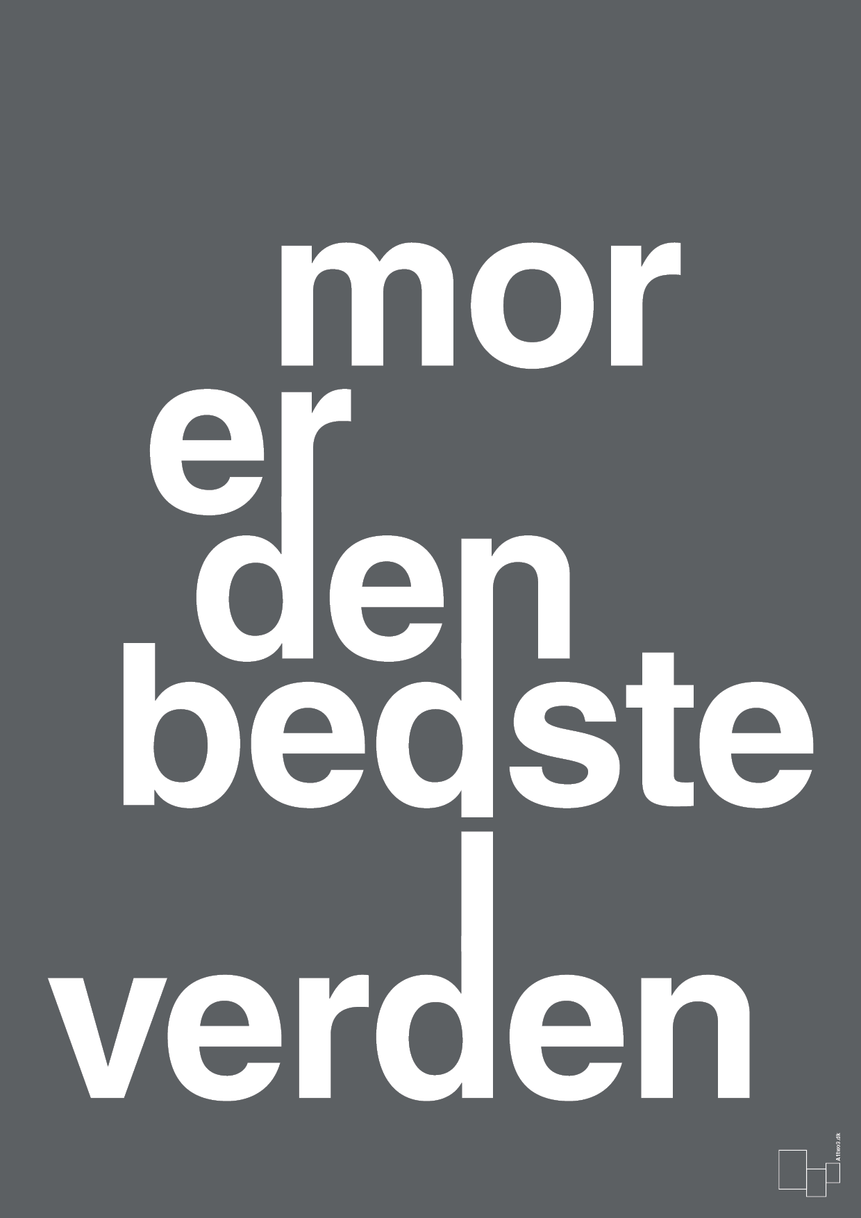 plakat: mor er den bedste i verden - graphic charcoal-Familie-A1two3