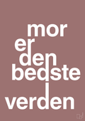 plakat: mor er den bedste i verden - plum-Familie-A1two3