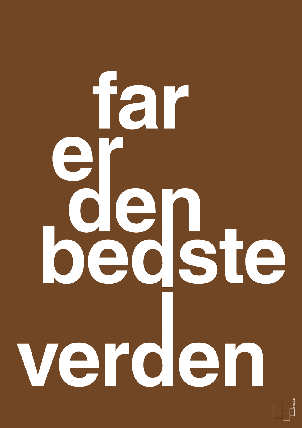 plakat: far er den bedste i verden - dark brown-Familie-A1two3
